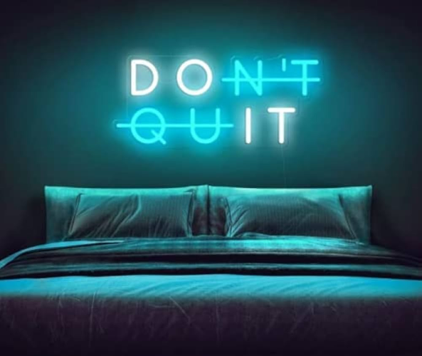 Don't Quit Neon Sign Light